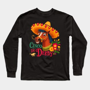 Cinco de derby horse Long Sleeve T-Shirt